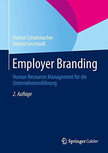 Employer Branding: Human Resources Management für die Unternehmensführung von Gabler Verlag